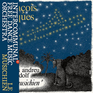 Intercommunal Free Dance Music Orchestra - Le Musichien LP