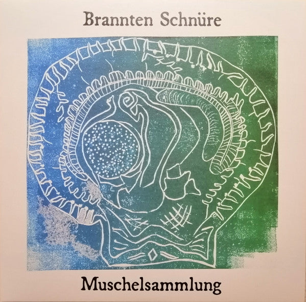 Brannten Schnure - Muschelsammlung LP