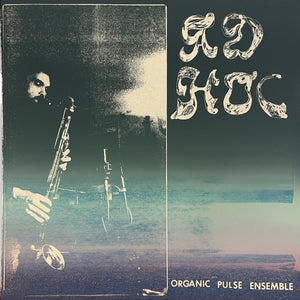 Organic Pulse Ensemble - Ad Hoc LP