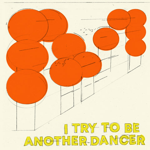 Another Dancer - I Try to Be Another Dancer LP
