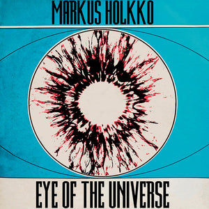 Markus Holkko Eye of the Universe LP