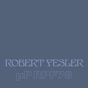 Robert Fesler -  μP RPF78 4xLP