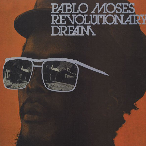 Pablo Moses - Revolutionary Dream LP – Aguirre Records